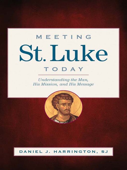 Title details for Meeting St. Luke Today by Daniel J. Harrington - Available